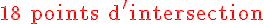 4$ \rm \red 18 points d'intersection